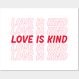 Love is kind Posters and Art